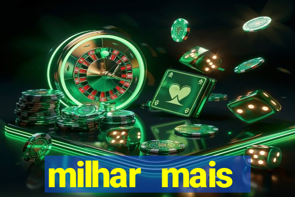 milhar mais atrasada na federal